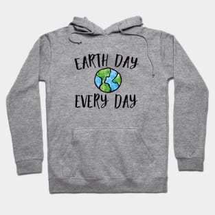 Earth Day Every Day Hoodie